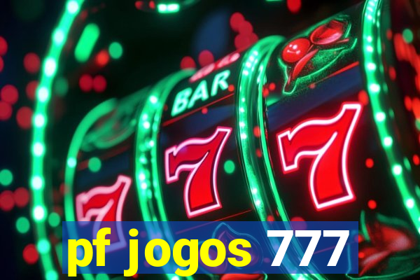 pf jogos 777